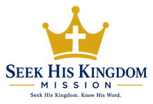 Seek His Kingdom Mission logo: a gold crown with a white cross, above the words "Seek His Kingdom Mission" and the tagline "Seek His Kingdom. Know His Word."
